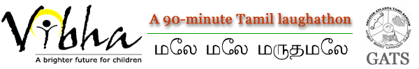 Vibha and GATS present: A 90-minute Tamil Laughathon. A Tamil play staged by Ga Tech students Tamil Play Banner